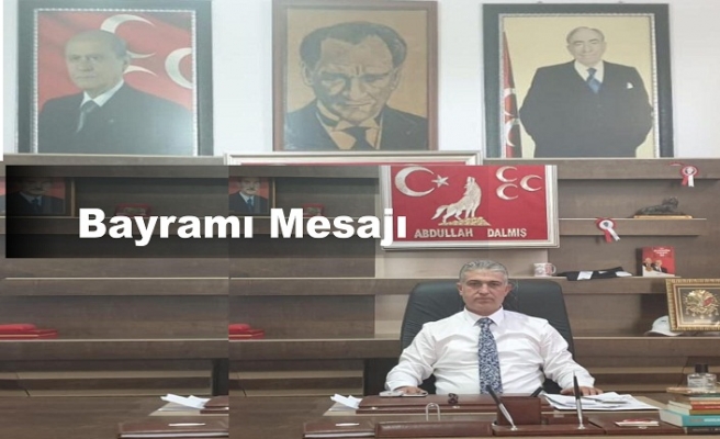 Dalmış'ın Bayram mesajı