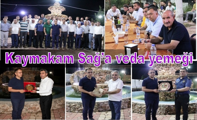 Kaymakam Sağ  onuruna veda yemeği verildi