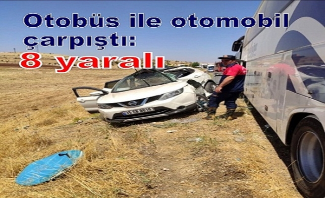 Otobüs ile otomobil çarpıştı: 8 yaralı