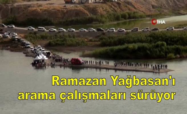 Ramazan Yağbasan'ı arama çalışmaları sürüyor