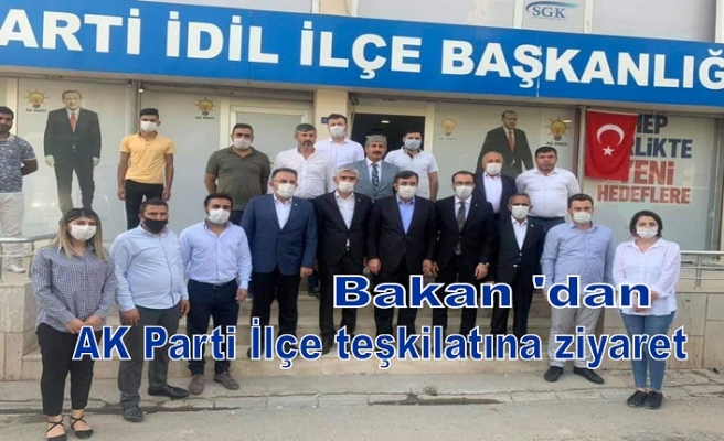 Bakan 'dan AK Parti İlçe teşkilatına ziyaret
