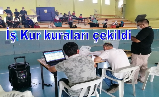 İş Kuraları Çekildi