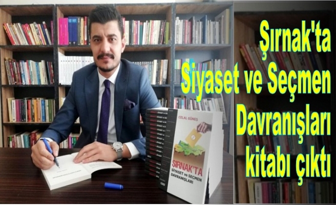 Şırnak'ta Siyaset ve Seçmen Davranışları kitabı çıktı