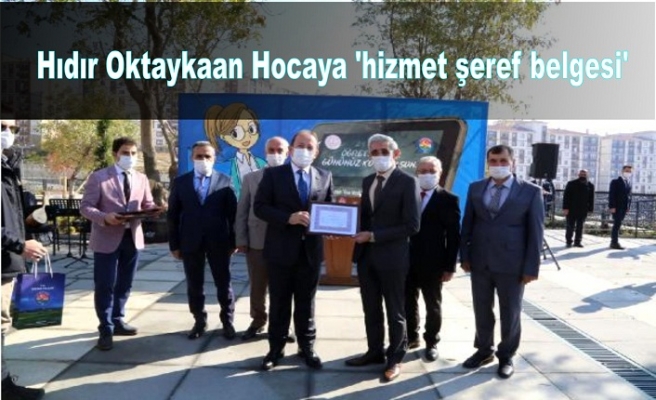 Hıdır Oktaykaan Hocaya 'hizmet şeref belgesi'