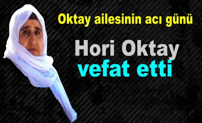 Hori Oktay vefa etti