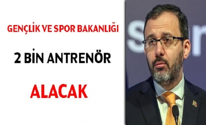 Spor Bakanlığı, 2 bin antrenör alacak