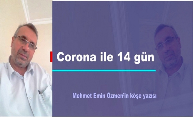 Corona ile 14 gün