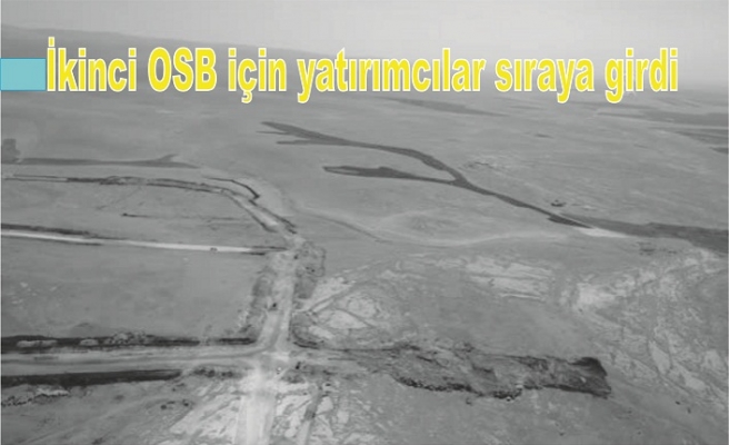 İkinci OSB için yatırımcılar sıraya girdi