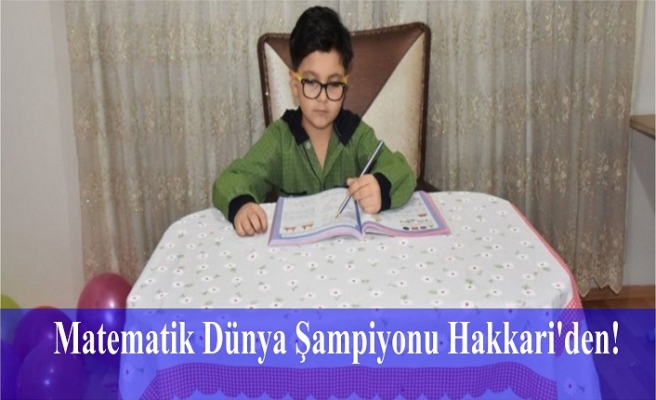 Matematik Dünya Şampiyonu Hakkari'den!