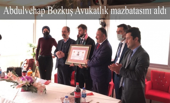 Abdulvehap Bozkuş Avukatlık mazbatasını aldı
