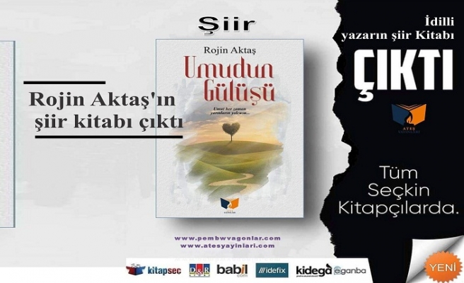 Rojin Aktaş'ın şiir kitabı çıktı