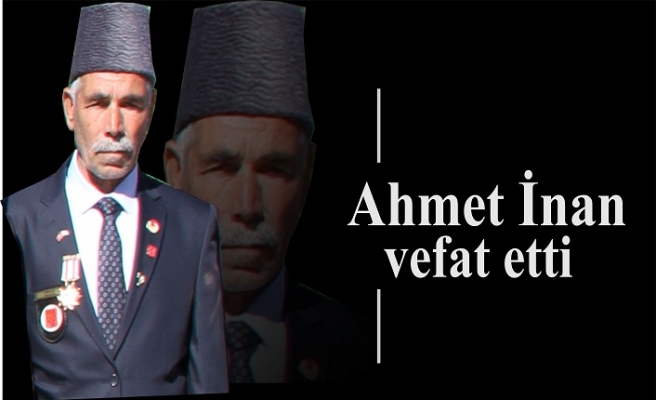 Ahmet İnan vefat etti