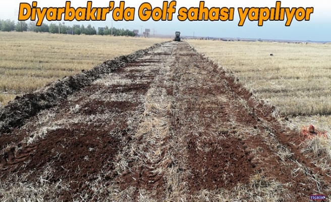 Diyarbakır’da Golf sahası yapılıyor