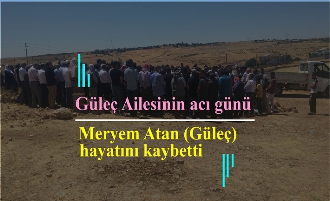 Meryem Atan (Güleç) vefat etti