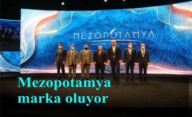 Mezopotamya marka oluyor