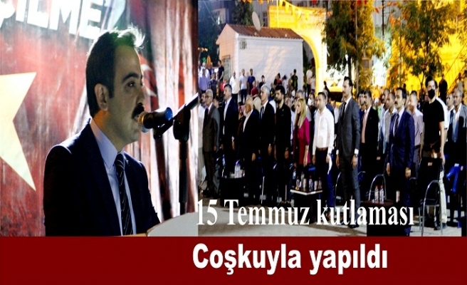 15 Temmuz kutlaması coşkuyla yapıldı