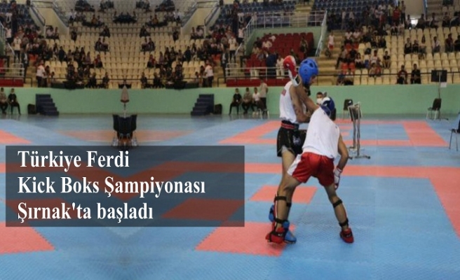 Türkiye Ferdi Kick Boks Şampiyonası, Şırnak'ta başladı