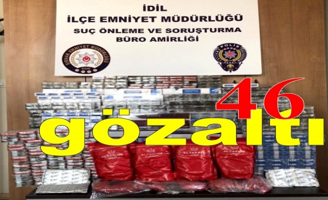 46 gözaltı