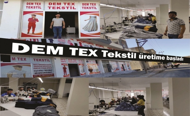 Dem Tex Tekstil üretime başladı