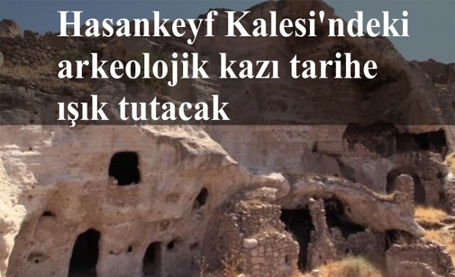 Hasankeyf Kalesi'ndeki arkeolojik kazı tarihe ışık tutacak