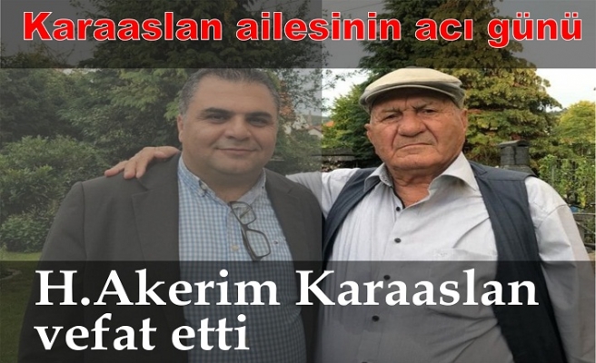 H.Abdulkerim Karaaslan vefat etti