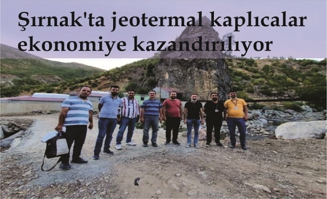 Şırnak'ta jeotermal kaplıcalar ekonomiye kazandırılıyor