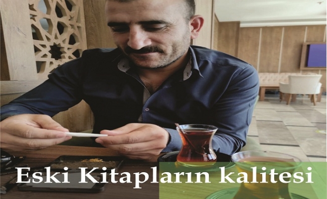 Eski Kitapların Kalitesi