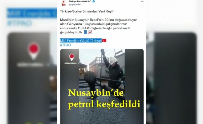 Nusaybin'de petrol keşfedildi