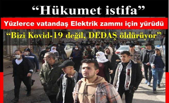 Bizi Kovid-19 değil, DEDAŞ öldürüyor, Hükumet İstifa