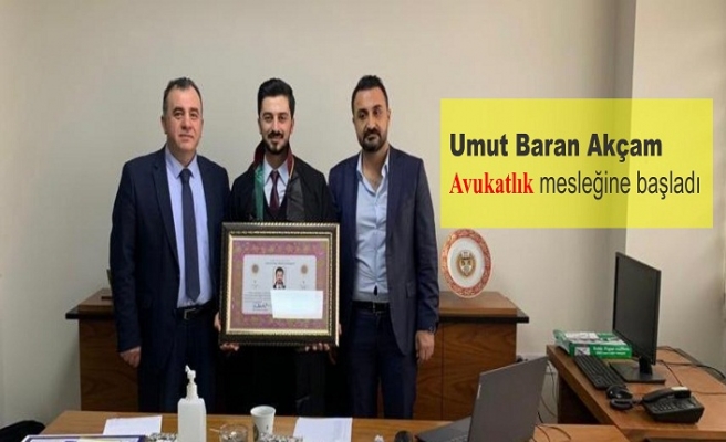 Umut Baran Akçam Avukatlık mesleğine başladı