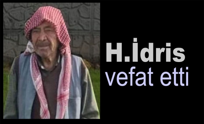 H.İdris Adıbelli vefat etti