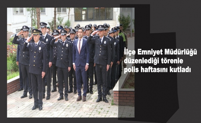 Polis Teşkilatının 177. Kuruluş yıl dönümü kutlandı