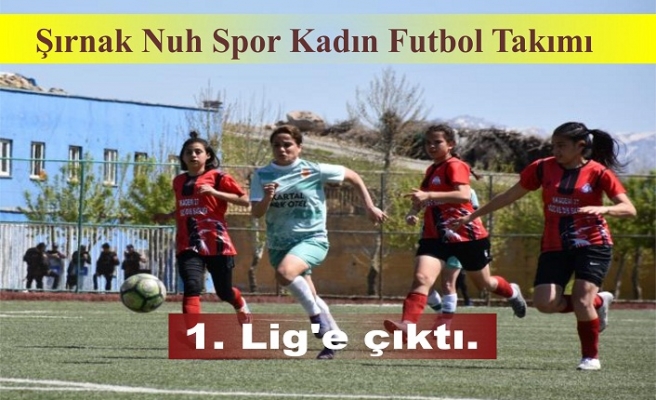 Şırnak'ta, kadın futbol takımının 1. Lig'e yükselmesinin sevinci yaşanıyor