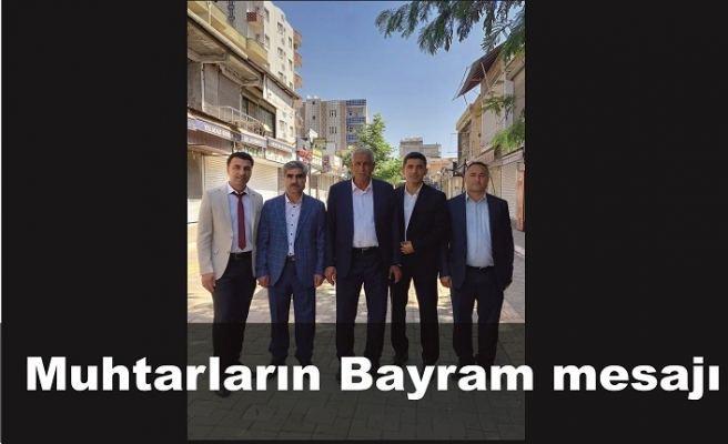 Muhtarların Bayram mesajı