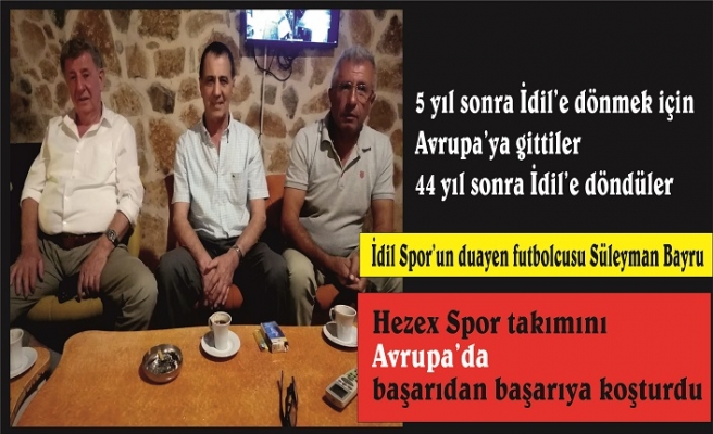 5 yıl sonra İdil’e dönmek için Avrupa’ya gittiler 44 yıl sonra İdil’e döndüler