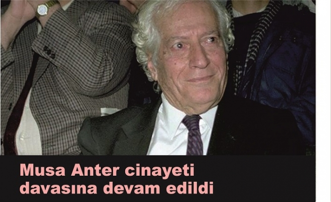 Musa Anter cinayeti davasına devam edildi
