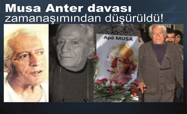 Musa Anter davası zamanaşımından düşürüldü!