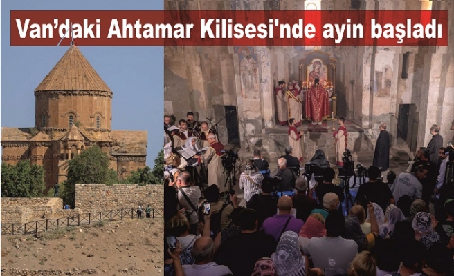 Van’daki Ahtamar Kilisesi'nde ayin başladı