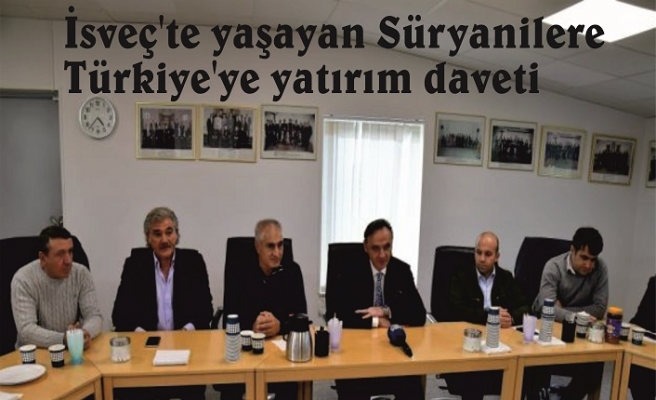 İsveç'te yaşayan Süryanilere Türkiye'ye yatırım daveti