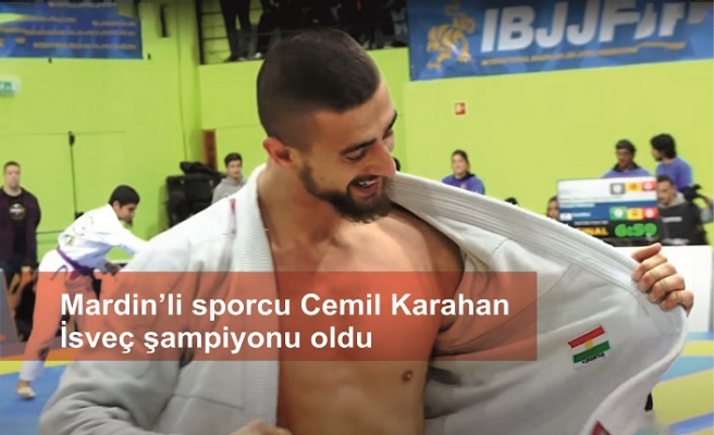 Mardin sporcu Cemil Karahan, İsveç şampiyonu oldu