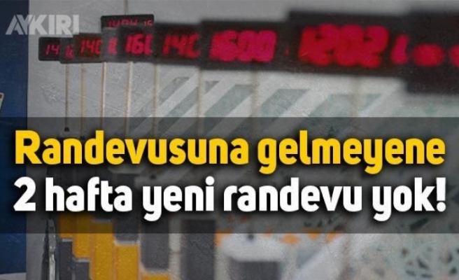 Nüfus müdürlüğü randevusuna gelmeyene 2 hafta randevu yok