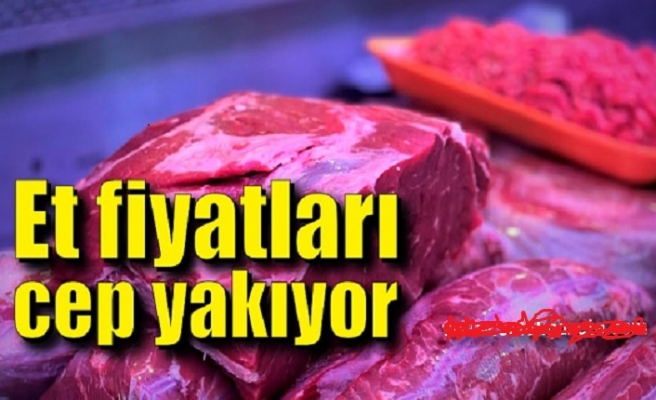 Et fiyatları cep yakıyor