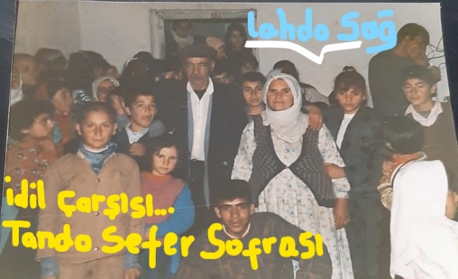 İdil Çarşısı....Tando Sefer Sofrası