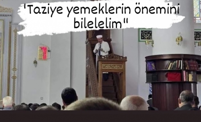 Taziye yemeklerin önemini bilelim