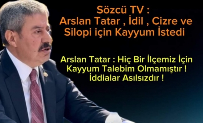 Aslan Tatar'dan açıklama geldi