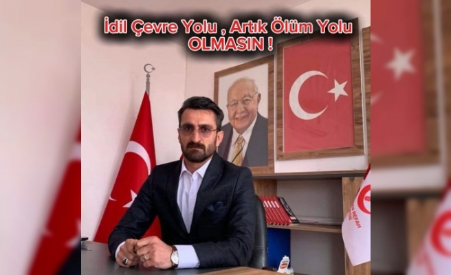 İdil Çevre yolu ölüm yolu olmasın