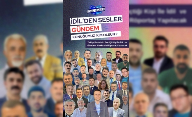 İdil'i sizinle tanıştırıyoruz