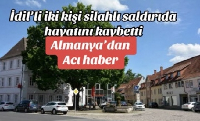 Almanya’da silahlı saldırıya uğrayan iki idilli hayatını kaybetti