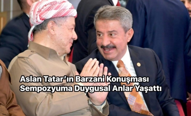 Tatar’dan Barzani’ye Duygu Yüklü Selamlama