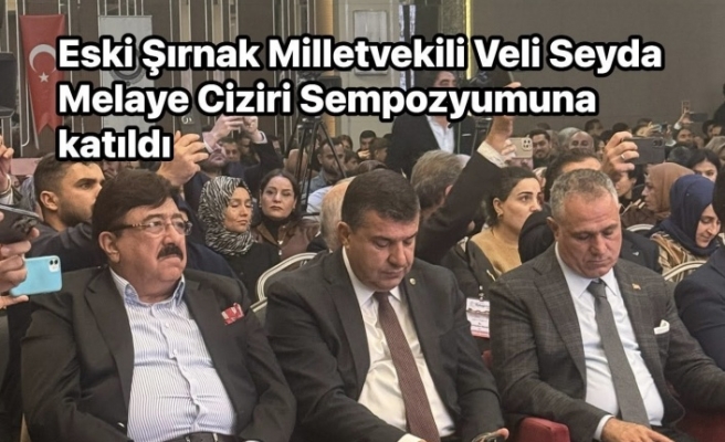 Veli Seyda Melayê Cizîrî Sempozyumu’na katıldı